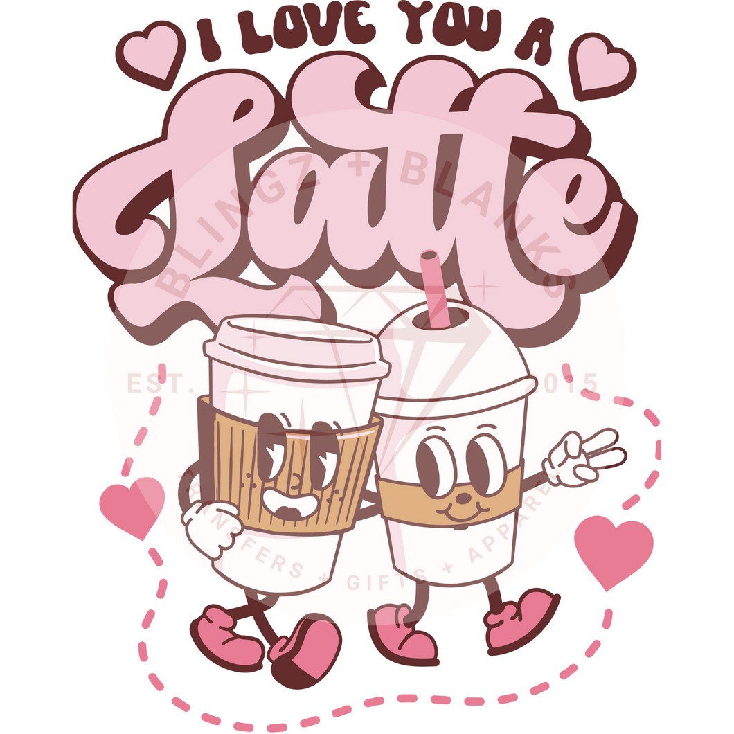Love You a Latte DTF Transfer