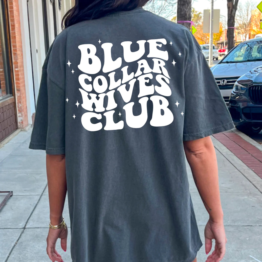 Blue Collar Wives Club Screen Print Transfer